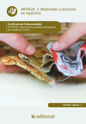 MATERIALES Y SERVICIOS EN TAPICERÍA. TCPF0209 - OPERACIONES AUXILIARES DE TAPIZA