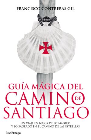 GUÍA MÁGICA DEL CAMINO DE SANTIAGO