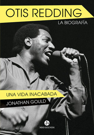 OTIS REDDING. LA BIOGRAFIA