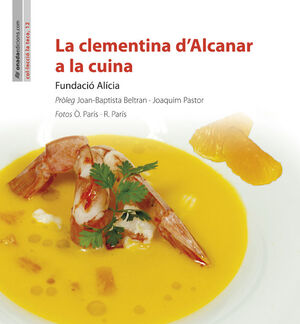 LA CLEMENTINA D?ALCANAR A LA CUINA