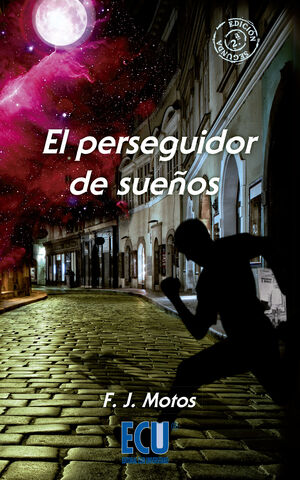 EL PERSEGUIDOR DE SUEÑOS