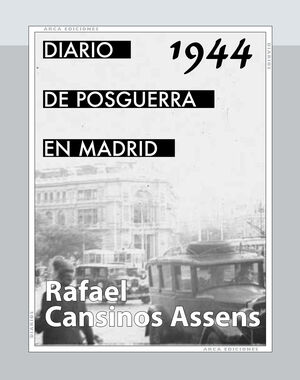 DIARIO DE POSGUERRA EN MADRID, 1944