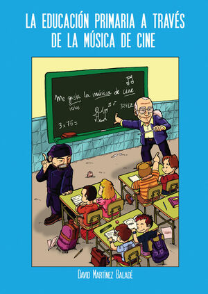 LA EDUCACIÓN PRIMARIA A TRAVÉS DE LA MÚSICA DE CINE