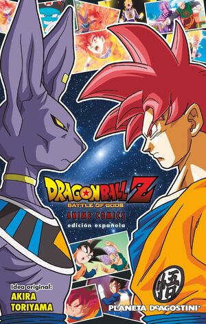 DRAGON BALL Z, LA BATALLA DE LOS DIOSES