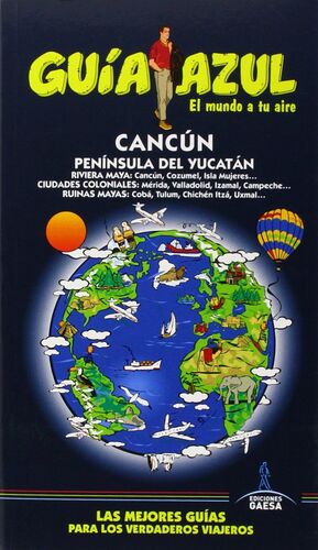 CANCÚNY PENÍNSULA YUCATÁN