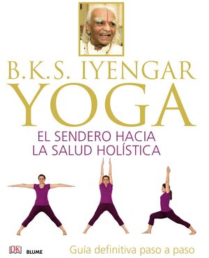 B.K.S. IYENGAR YOGA