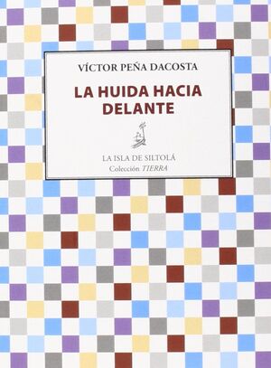 LA HUÍDA HACIA DELANTE