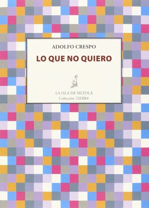 LO QUE NO QUIERO