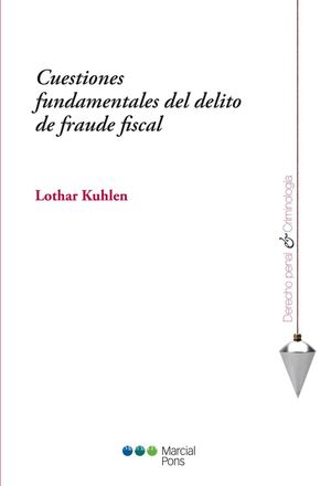 CUESTIONES FUNDAMENTALES DE DELITO DE FRAUDE FISCAL