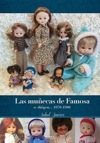 MUÑECAS DE FAMOSA SE DIRIGEN... (1970-1980)