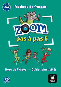 ZOOM PAS À PAS 5 LIVRE DE L´ÉLEVE+CAHIER D'EXERCISES + CD