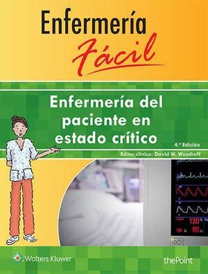 ENFERMERÍA FÁCIL. ENFERMERÍA DEL PACIENTE EN ESTADO CRÍTICO