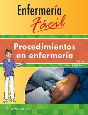 ENFERMERÍA FÁCIL. PROCEDIMIENTOS EN ENFERMERÍA