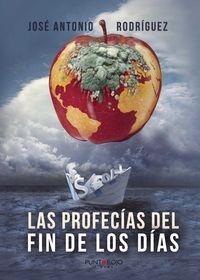 LAS PROFECÍAS DEL FIN DE LOS DÍAS