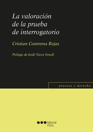 LA VALORACIÓN DE LA PRUEBA DE INTERROGATORIO