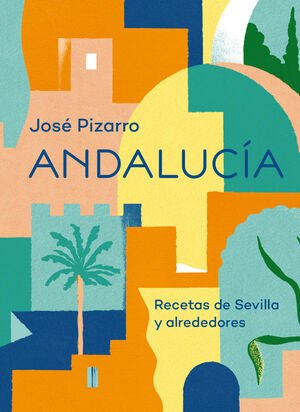 ANDALUCIA UNA AVENTURA GASTRONOMICA