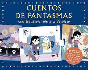 CUENTOS DE FANTASMAS. CREA TUS PROPIAS HISTORIAS DE MIEDO