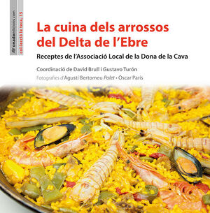 LA CUINA DELS ARROSSOS DEL DELTA DE L?EBRE