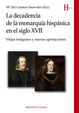 LA DECADENCIA DE LA MONARQUÍA HISPÁNICA EN EL SIGLO XVII