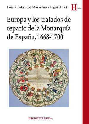 EUROPA Y LOS TRATADOS DE REPARTO DE MONARQUÍA DE ESPAÑA, 1668-1700