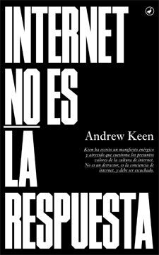 INTERNET NO ES LA RESPUESTA