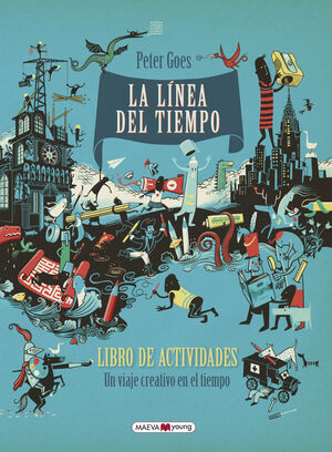 LA LÍNEA DEL TIEMPO. LIBRO DE ACTIVIDADES