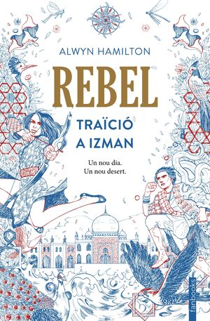 REBEL. TRAÏCIÓ A IZMAN