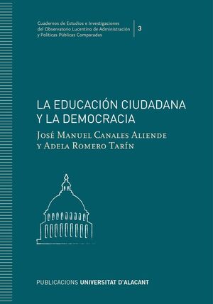 EDUCACION CIUDADANA Y LA DEMOCRACIA, LA