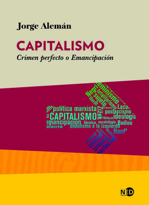 CAPITALISMO. CRIMEN PERFECTO O EMANCIPACION