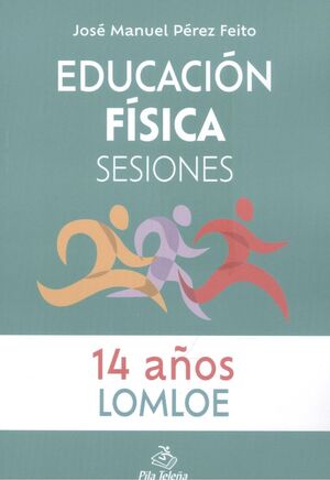 EDUCACIÓN FÍSICA  SESIONES 14 AÑOS