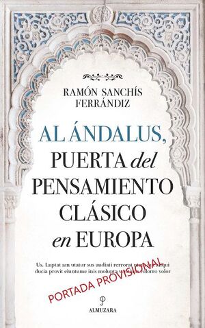 AL ÁNDALUS, PUERTA DEL PENSAMIENTO CLÁSICO EN EUROPA