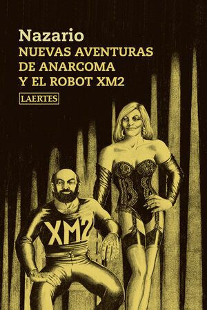 NUEVAS AVENTURAS DE ANARCOMA Y EL ROBOT XM2