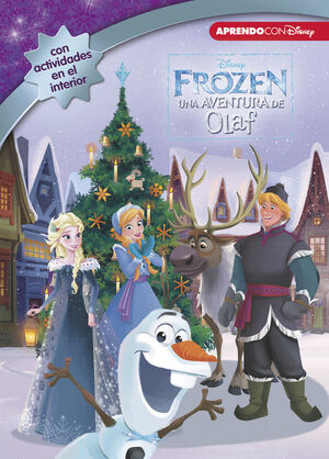 FROZEN. UNA AVENTURA DE OLAF (DISNEY. EL LIBRO DE LA PELÍCULA)