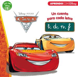 CARS 3. LEO CON DISNEY (NIVEL 1). UN CUENTO PARA CADA LETRA: T, D, N, F (DISNEY.