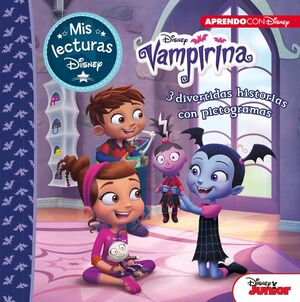 VAMPIRINA. MIS LECTURAS DISNEY (DISNEY. LECTOESCRITURA)