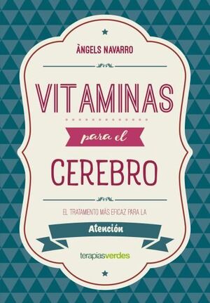 VITAMINAS PARA EL CEREBRO. ATENCIÓN