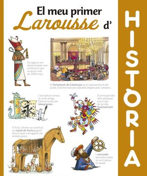 EL MEU PRIMER LAROUSSE D´HISTÒRIA