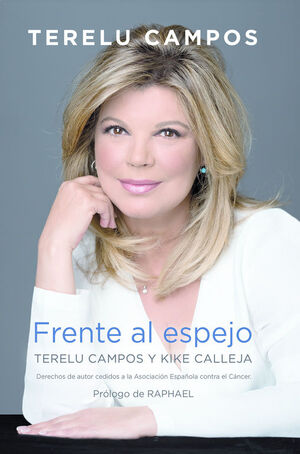 TERELU CAMPOS. FRENTE AL ESPEJO