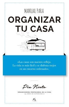 MANUAL PARA ORGANIZAR  TU CASA