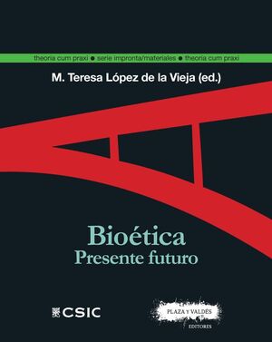 BIOÉTICA. PRESENTE FUTURO