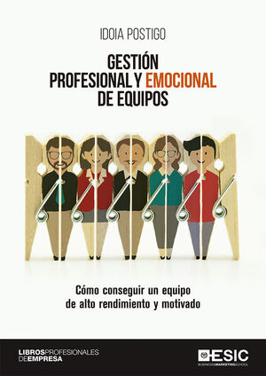 GESTIÓN PROFESIONAL Y EMOCIONAL DE EQUIPOS