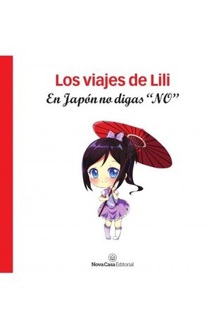 LOS VIAJES DE LILI. EN JAPÓN NO DIGAS 