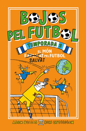 BOJOS PEL FUTBOL. TEMPORADA 2 - EL MÓN (EXPLICAT) SALVAT PEL FUTBOL