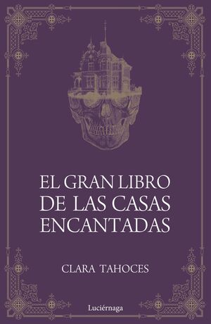 EL GRAN LIBRO DE LAS CASAS ENCANTADAS