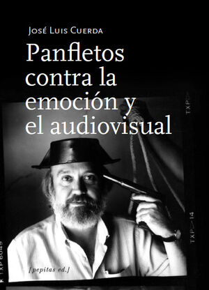 PANFLETOS CONTRA LA EMOCION Y EL AUDIOVISUAL