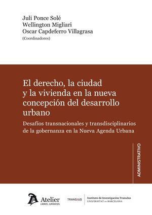 EL DERECHO, LA CIUDAD Y LA VIVIENDA EN LA NUEVA CONCEPCIÓN DEL DESARROLLO URBANO