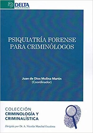 PRIQUIATRIA FORENSE PARA CRIMINOLOGOS