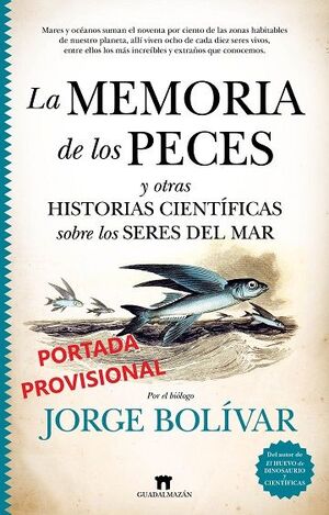 MEMORIA DE LOS PECES. LA