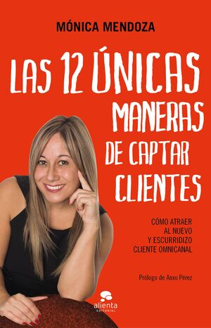 12 UNICAS MANERAS DE CAPTAR CLIENTES