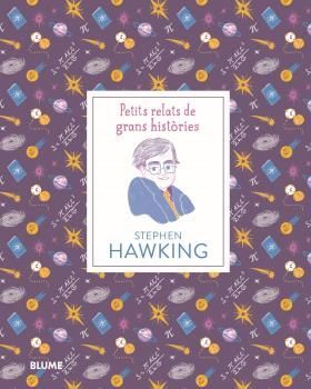 PETITS RELATS DE GRANS HISTÒRIES. STEPHEN HAWKING